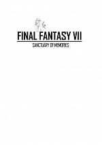 Cover: Final Fantasy VII - Sanctuary of Memories