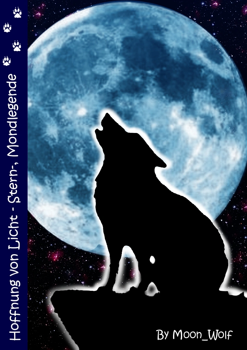 Cover: ~*~*~Hoffnung von Licht - Stern -, Mondlegende ~*~*~