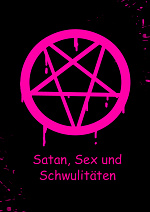 Cover: Satan, Sex und Schwulitäten