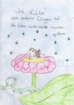 Cover: Von Liebe und anderen Dingen die das Leben nicht leichter machen