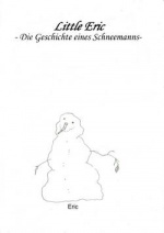 Cover: Litlle Eric- Die Geschichte eines Schneemanns