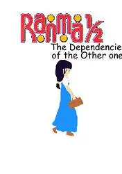 Cover: Ranma ½ - The Dependencie of the Other one
