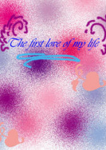 Cover: The first Love of my life