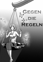 Cover: Gegen die Regeln