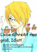 Cover: Liebe schreibt man groß, Idiot!