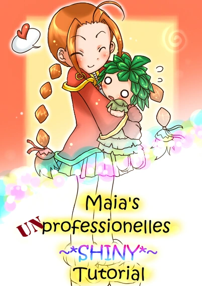 Cover: Maia's unprofessionelles ~* SHINY *~ Tutorial