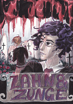 Cover: Zahn und Zunge (16+)