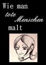 Cover: Wie man tote Menschen malt