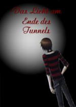 Cover: Das Licht am Ende des Tunnels