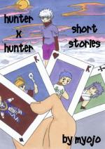 Cover: Warum eigentlich HunterxHunter? und andere Geschichten