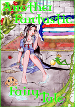 Cover: ~Another Fantastic Fairy Tale~