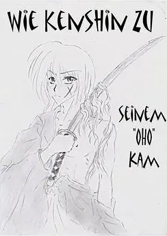 Cover: Wie Kenshin zu seinem "OHO" kam