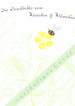 Cover: Die Geschichte vom Bienchen & Blümchen
