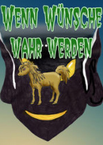 Cover: Wenn Wünsche wahr werden