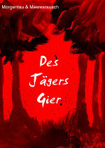 Cover: Des Jägers Gier