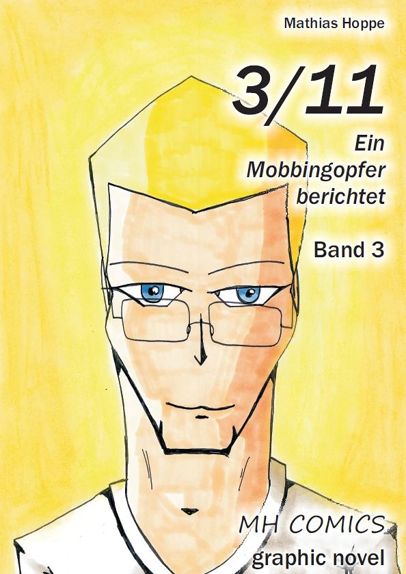 Cover: 3/11: Ein Mobbingopfer berichtet (Neue Edition)