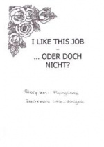 Cover: I like this Job - ... oder doch nicht?