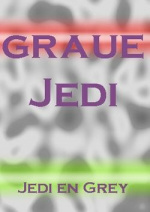 Cover: graue Jedi-Jedi en Grey [Star Wars meets Dir en Grey]