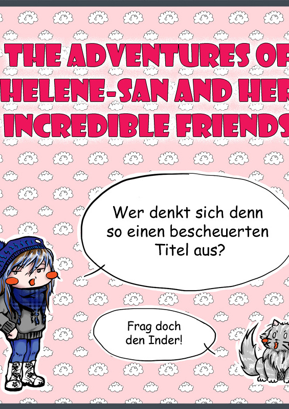 Cover: The adventures of Helene-san and her incredible friends