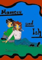 Cover: MAMORU UND ICH