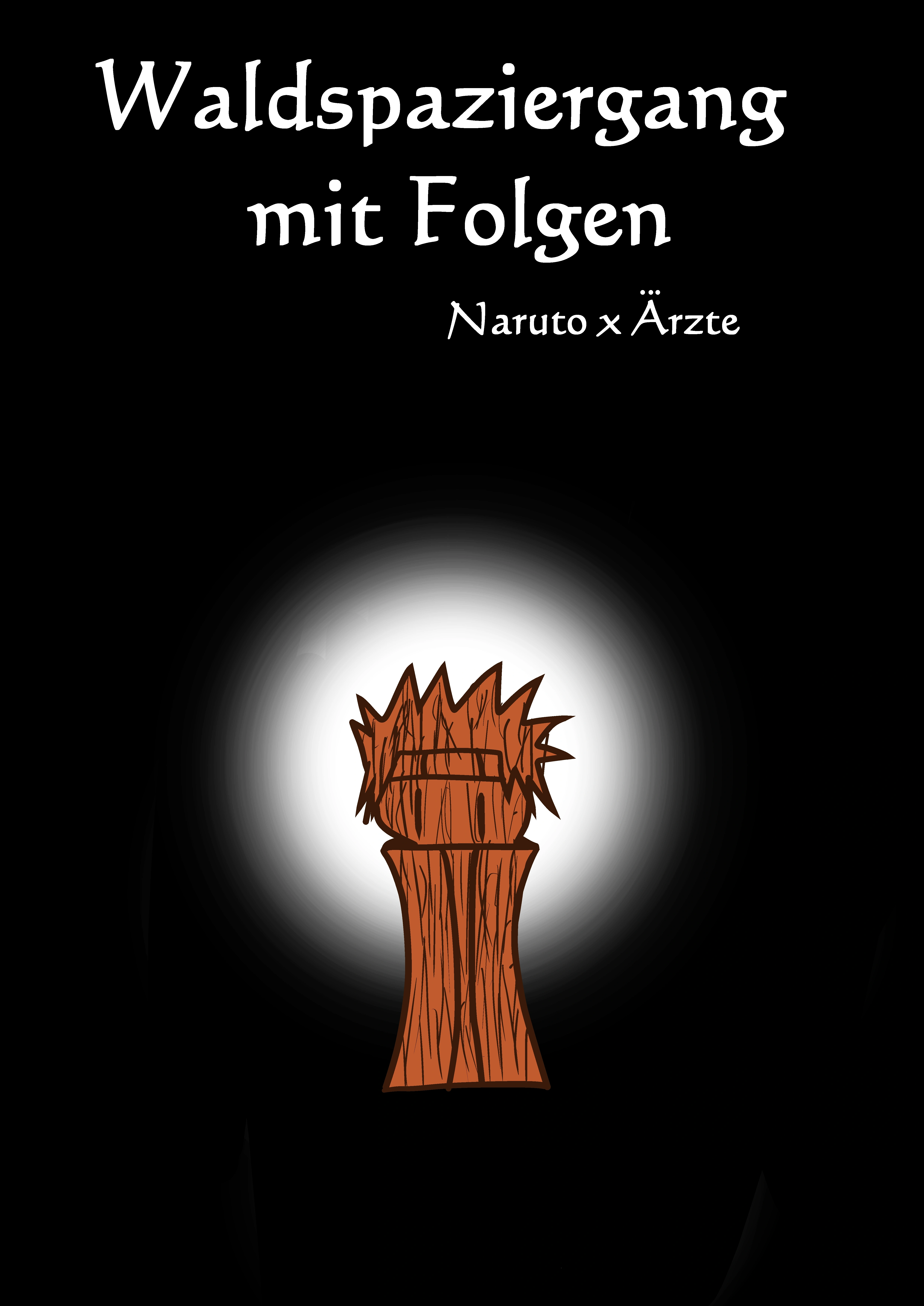 Cover: Waldspaziergang mit Folgen (Naruto x Die Ärzte)