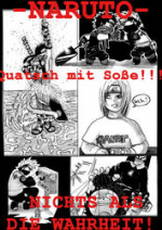 Cover: -NARUTO- Was wirklich geschah! - NICHTS ALS DIE WAHRHEIT!! ~ Quatsch mit Soße!!! ~