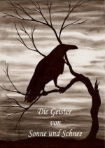 Cover: ...Die Geister von Sonne und Schnee...