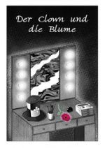 Cover: Der Clown und die Blume (MangaMagieIX)