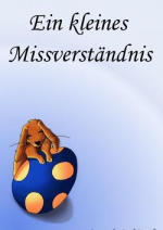 Cover: Ein kleines Missverständnis