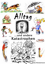 Cover: Alltag und andere Katastrophen