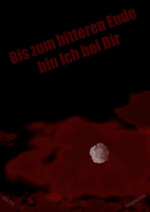 Cover: Bis zum bitteren Ende bin Ich bei Dir (KonanxPain)
