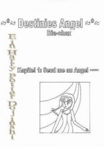 Cover: ~*~ Destinies Angel ~*~
