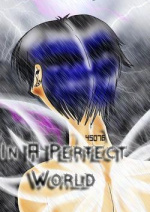 Cover: ~+~+~ In A Perfect World ~+~+~  *Prelude*