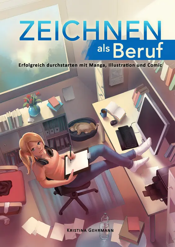 Cover: Zeichnen als Beruf - Erfolgreich durchstarten mit Manga, Illustration und Comic