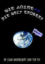 Cover: Wie Animexx die Welt erobert