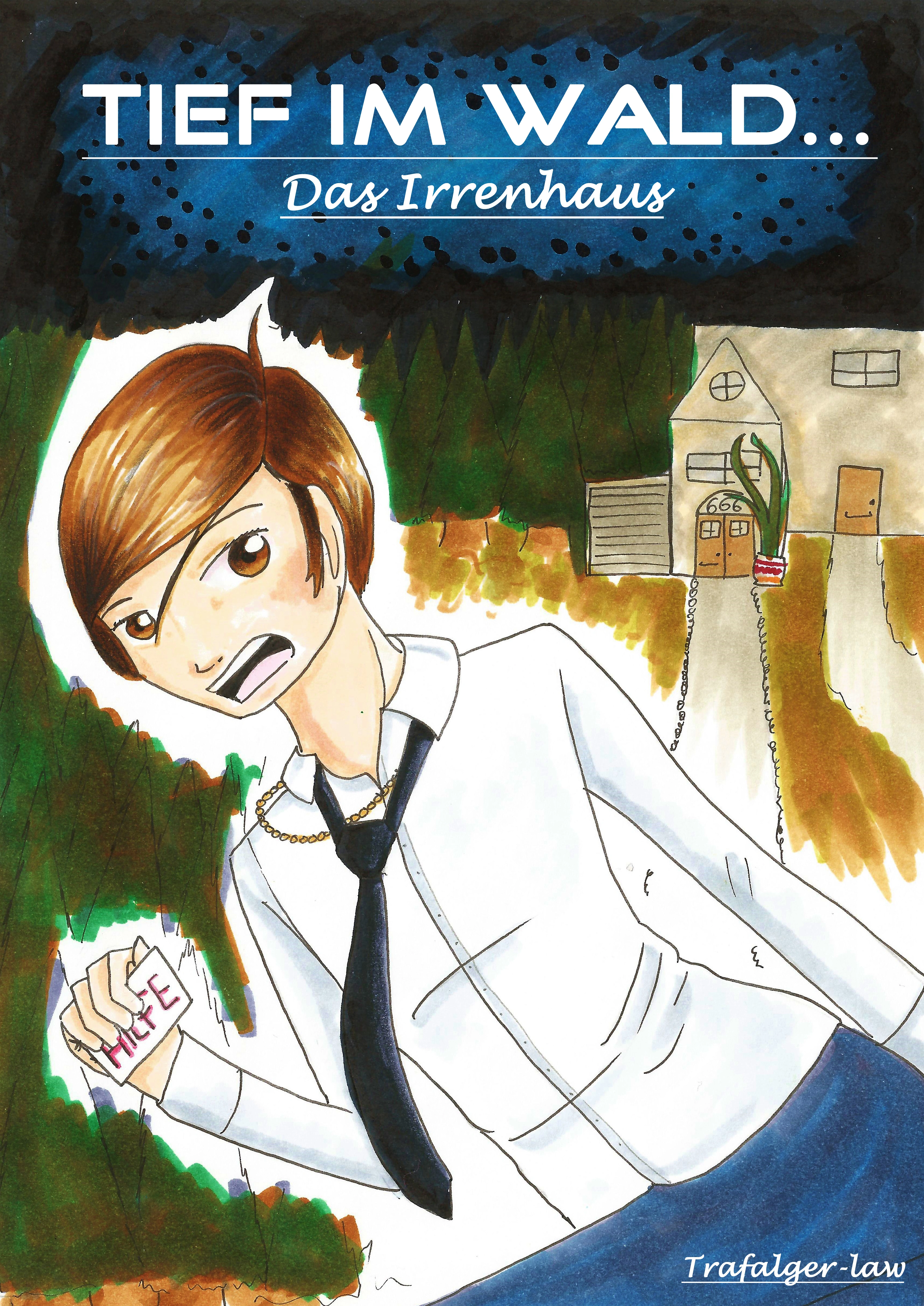 Cover: Tief im Wald...das Irrenhaus!