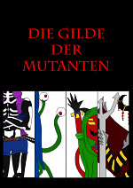 Cover: Die Gilde der Mutanten