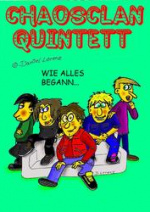 Cover: Chaosclan Quintett - Wie alles begann...