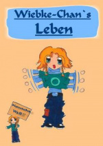 Cover: Wiebke-Chan`s Leben