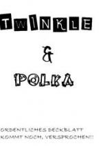 Cover: Twinkle & Polka
