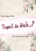 Cover: Traust du dich...?