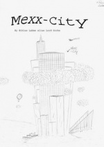 Cover: Mexx-City - Das ganz normale Leben