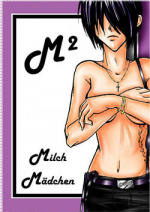 Cover: Milch Mädchen (Manga Magie 2006)