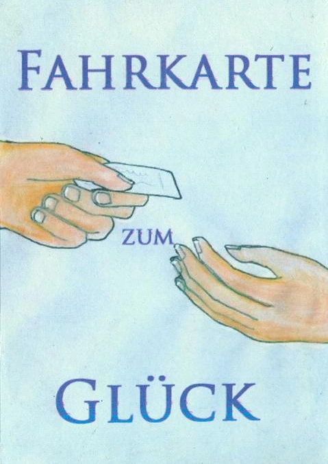 Cover: Fahrkarte zum Glück
