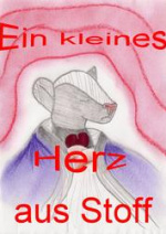 Cover: -*-Ein kleines Herz aus Stoff-*-