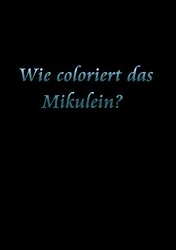 Cover: Wie coloriert das Mikulein mit Photoshop X3