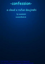 Cover: Final Fantasy VII - Confession - A CloudXRufus Doujinshi