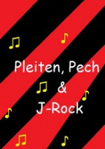 Cover: Pleiten, Pech & ... J-Rock