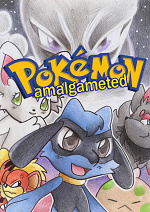 Cover: Pokémon amalgameted - [ AaMl  ]