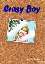 Cover: Crasy Boy  -   Connichi 2007 Wettbewerb